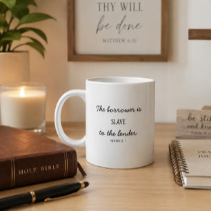 Proverbs 22:7 large coffee mug