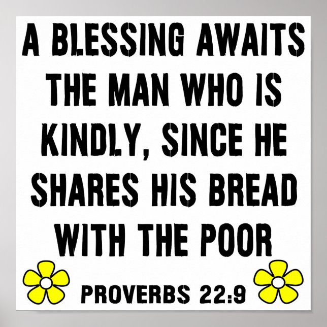 Proverbs 22:9 on Kindness Poster (Front)
