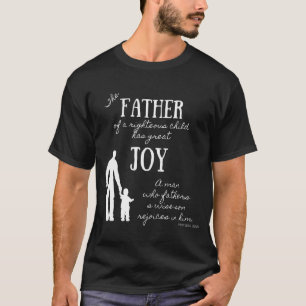 Proverbs 23:24 Bible Verse for Christian Fathers T-Shirt