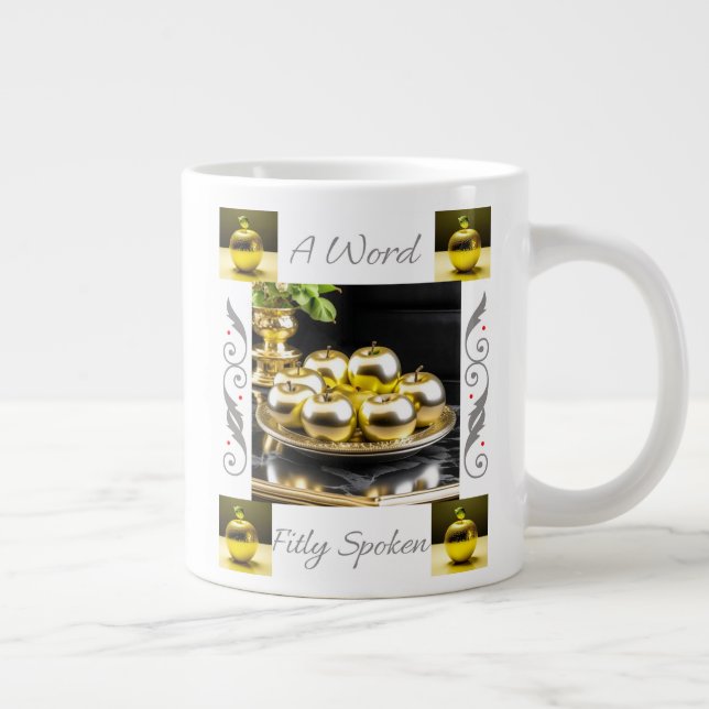 Proverbs 25:11 A Word Fitly Spoken Jumbo Mug (Right)