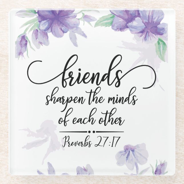 Proverbs 27:17 Friends Sharpen the Minds Glass Coaster (Front)