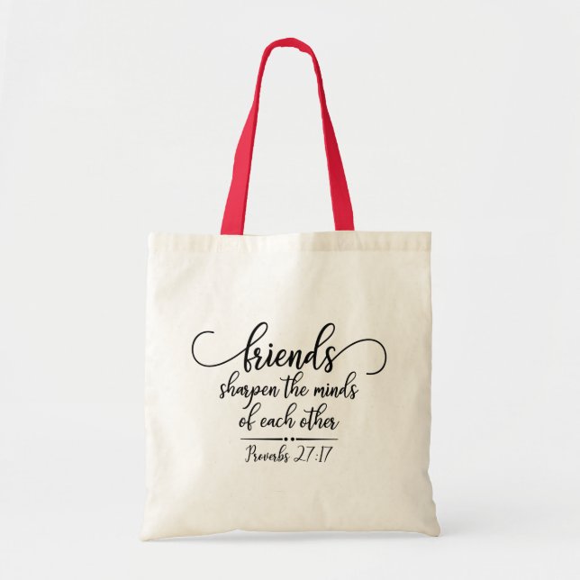 Proverbs 27:17 Friends Sharpen the Minds  Tote Bag (Front)