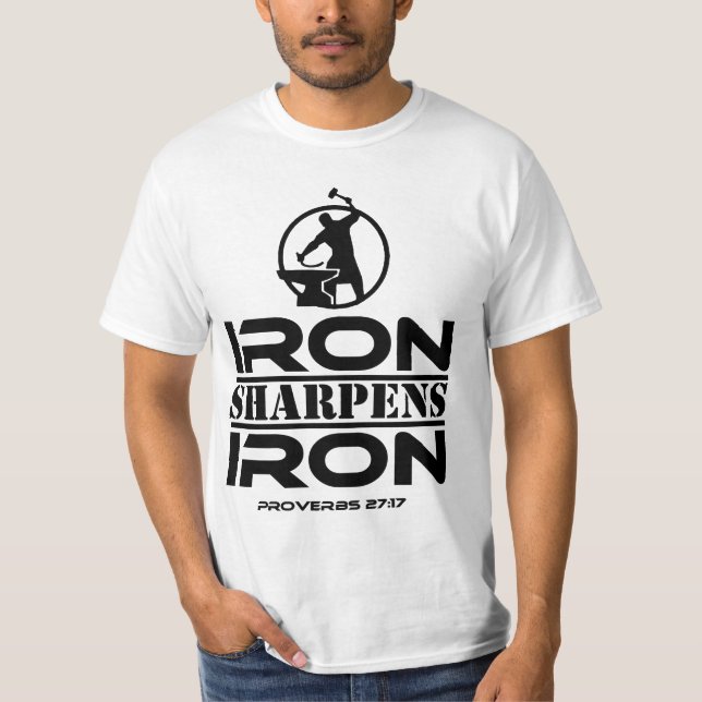 Proverbs 27:17 Iron sharpens iron, T-Shirt (Front)