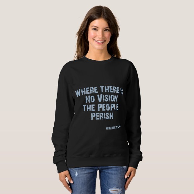 Proverbs 29:18 Bible Verse KJV Quote Women's Sweatshirt (Front Full)