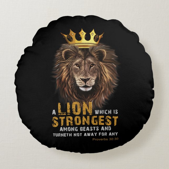 Proverbs 30:30 KJV Bible Scripture Quote Round Pillow (Front)