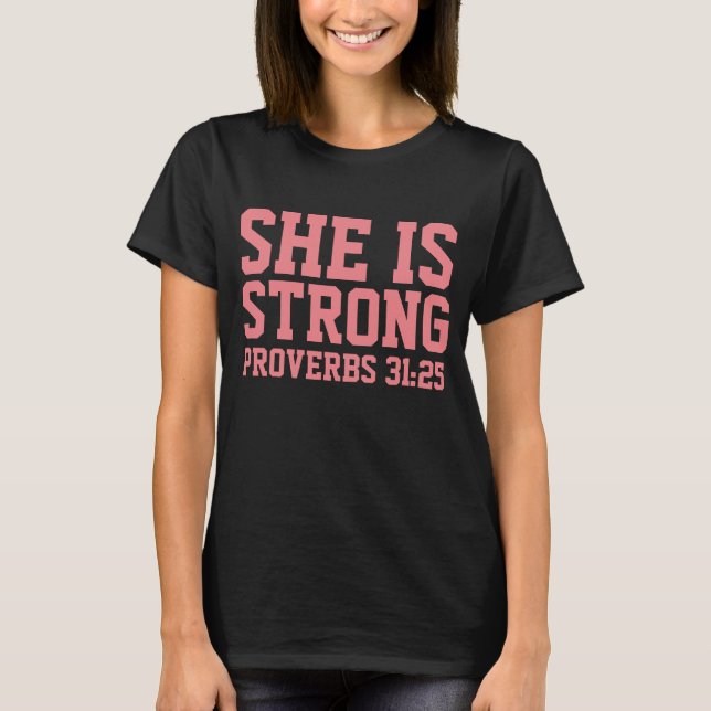 PROVERBS 31:25 ELLE EST FORTE, T-shirts chrétiens (Devant)