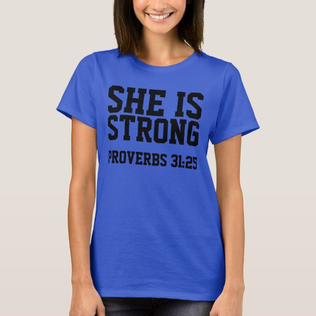 PROVERBS 31:25 ELLE EST FORTE, T-shirts chrétiens (Devant)