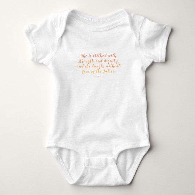 Proverbs 31:25 She is Clothed Baby Bodysuit (Front)