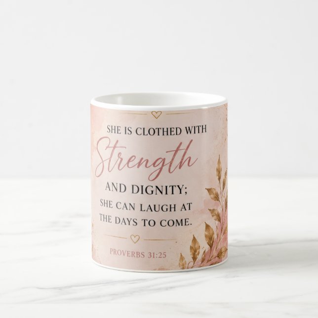 Proverbs 31:25 Strength & Dignity Christian Coffee Mug (Center)