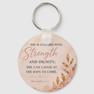 Proverbs 31:25 – Strength & Dignity Faith Keychain
