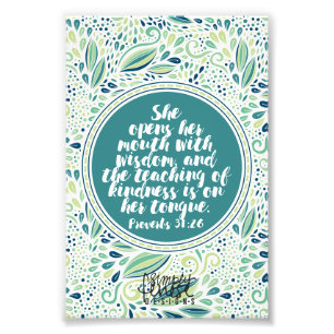 Proverbs 31:26 Teaching of Kindness Scripture Photo Print