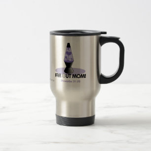 Proverbs 31:28 Far out mom Travel Mug