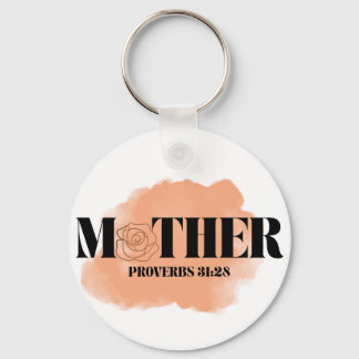 Proverbs 31:28 “Mother” keychain