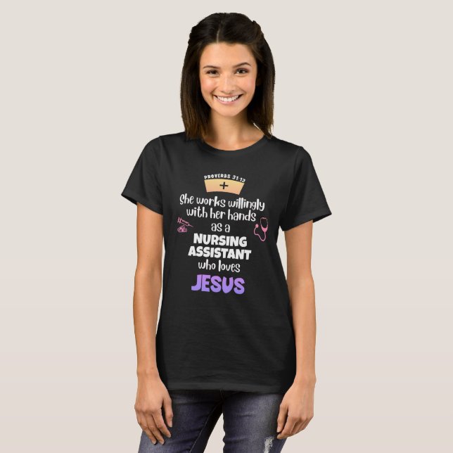 Proverbs 31 CHRISTIAN NURSING ASSISTANT T-Shirt (Front Full)