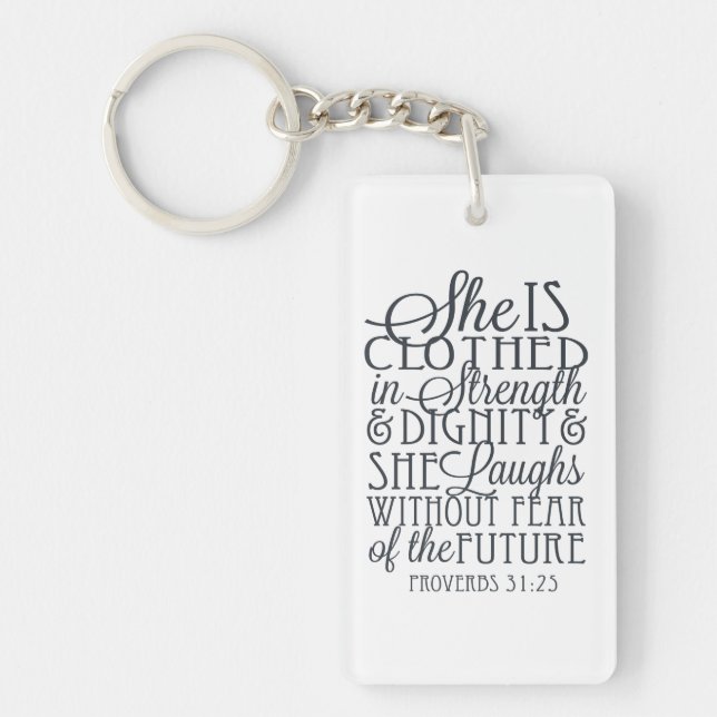 Proverbs 31 Gifts - Clothed in Strength & Dignity Keychain (Front)