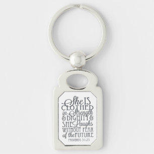 Proverbs 31 Gifts - Clothed in Strength & Dignity Keychain