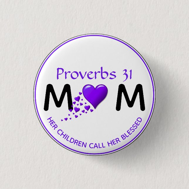 PROVERBS 31 MUM MOM Purple Heart Mother's Day 1 Inch Round Button (Front)