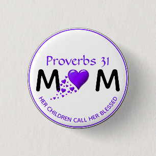 PROVERBS 31 MUM MOM Purple Heart Mother's Day 1 Inch Round Button