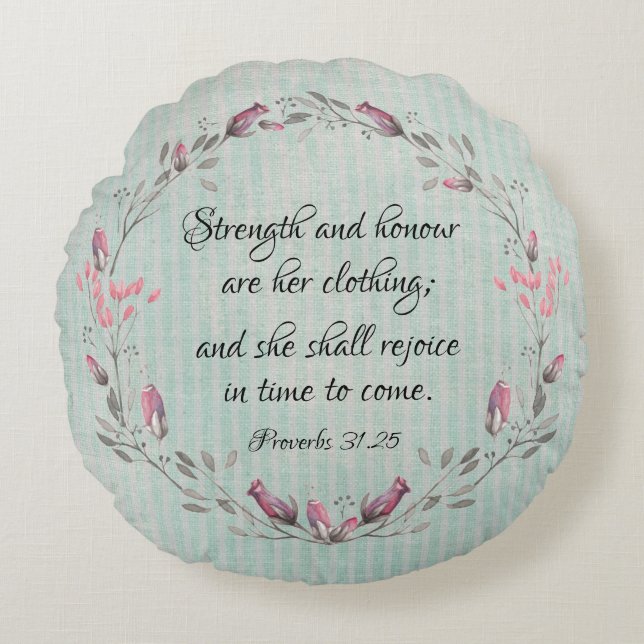 Proverbs 31 Strength and Honour Bible Verse Round Pillow (Front)