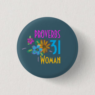 PROVERBS 31 Woman Bible Scripture 1 Inch Round Button