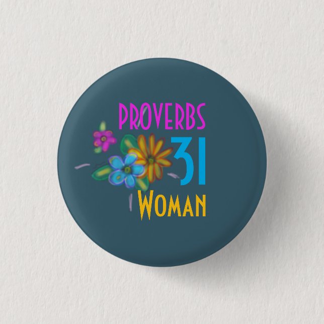 PROVERBS 31 Woman Bible Scripture 1 Inch Round Button (Front)