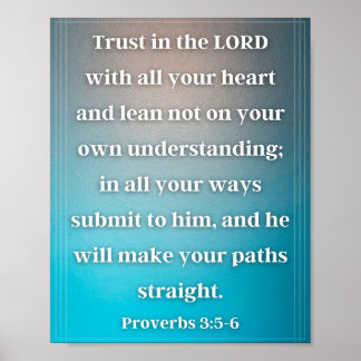 Proverbs 3:5-6 poster