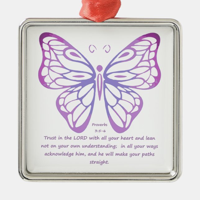 Proverbs 3:5,6 Scripture Inspiration Butterfly Metal Ornament (Front)