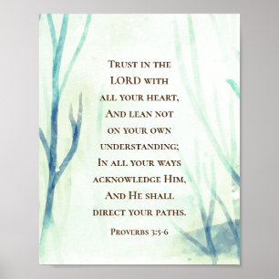 Proverbs 3:5-6 Trust the Lord with all Your Heart Poster