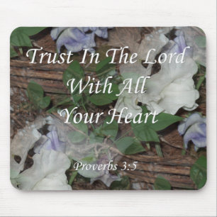 Proverbs 3:5. Trust In The Lord Mouse Pad
