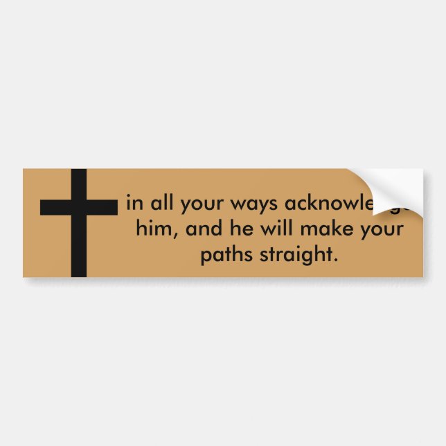 Proverbs 3:6 Bible Verse Bumper Sticker (Front)