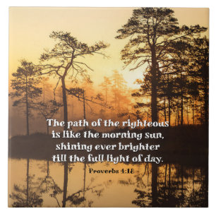 Proverbs 4:18 Path of the Righteous Bible Verse Tile
