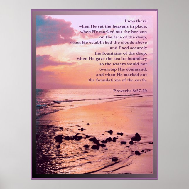 Proverbs 8:27-29 I was there Bible POSTER PRINT (Front)
