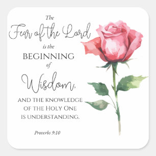 Proverbs 9:10 Fear of the Lord Rose Flower Bible Square Sticker