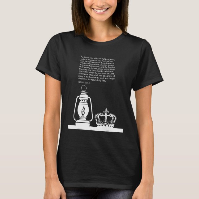 proverbs bible study Isaiah 62 1 3 T-Shirt (Front)