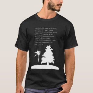 proverbs bible study Psalm 92 12 15 T-Shirt
