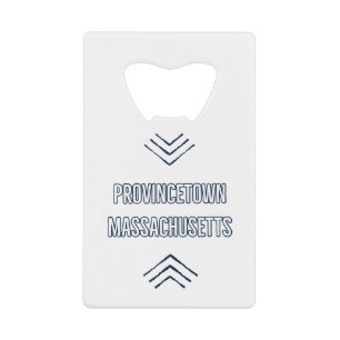 Provincetown Massachusetts Credit Card Bottle Opener