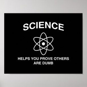 Proving Others Are Dumb Poster