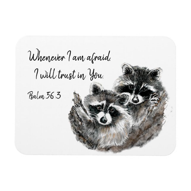 Ps 56:3 When I am afraid I will Trust in You Quote Magnet (Horizontal)
