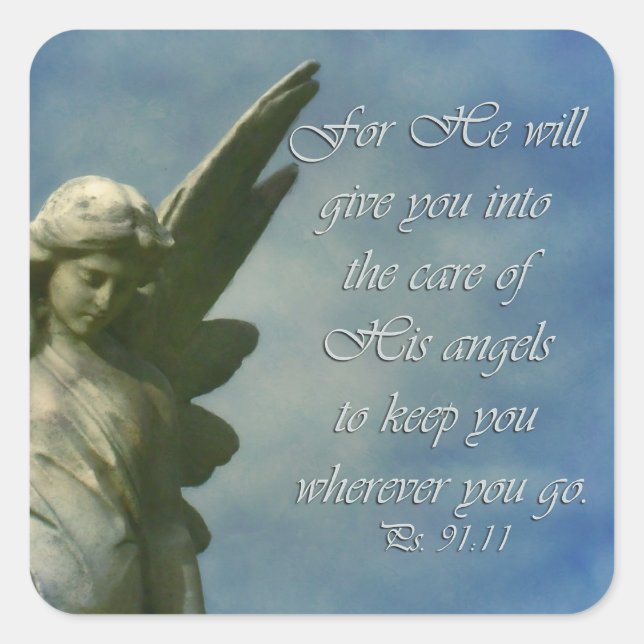 Ps 91:11 He will give His angels watch over you Square Sticker (Front)