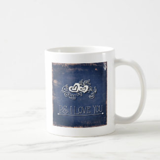 PS I love you Coffee Mug