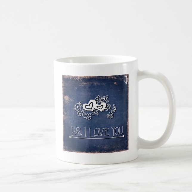 PS I love you Coffee Mug (Right)