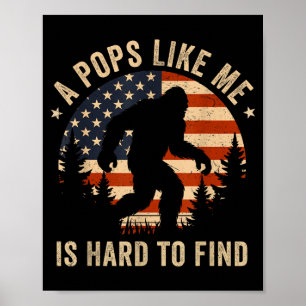 Ps Like Me Is Hard To Find Bigfoot Usa Flag Funny  Poster