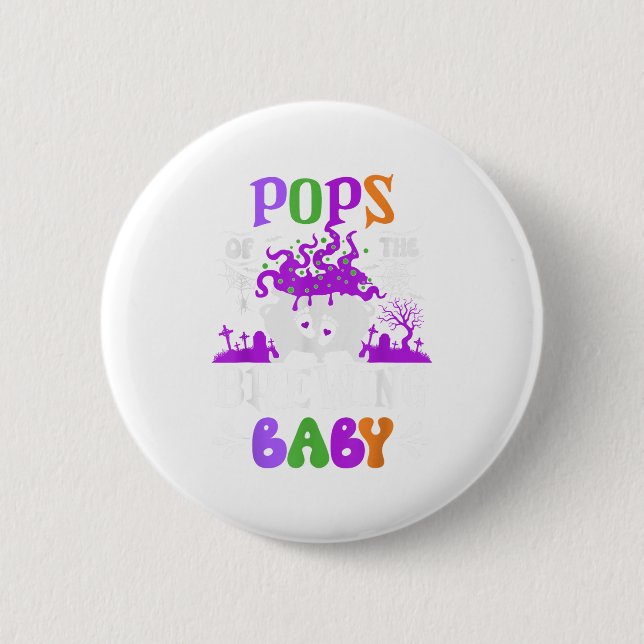 Ps Of The Brewing Baby Dad To Be Halloween  2 Inch Round Button (Front)