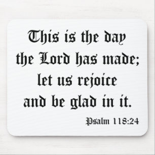 Psalm118:24 Mouse Pad