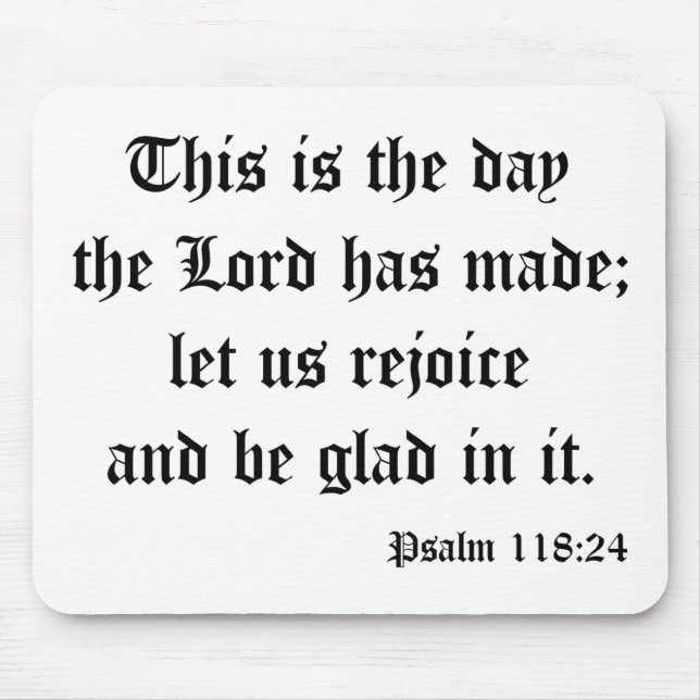 Psalm118:24 Mouse Pad (Front)