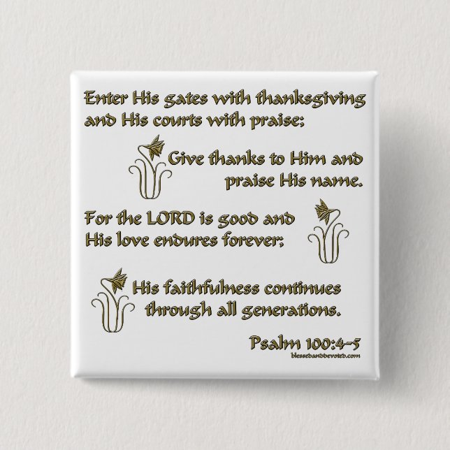Psalm 100:4-5 2 inch square button (Front)