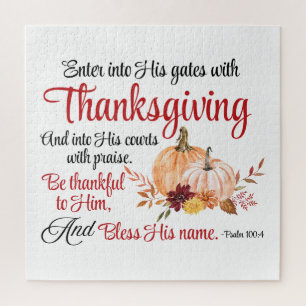 Psalm 100:4 Enter into His gates with Thanksgiving Jigsaw Puzzle