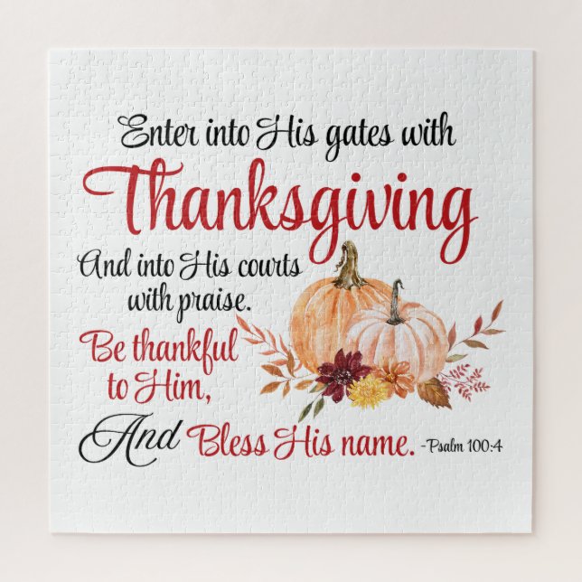 Psalm 100:4 Enter into His gates with Thanksgiving Jigsaw Puzzle (Vertical)