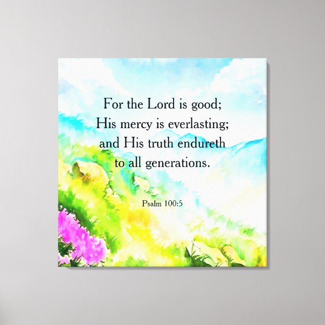 Psalm 100:5 canvas print (Front)