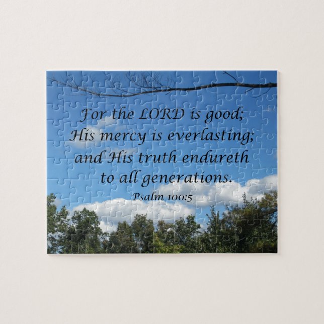 Psalm 100:5 For the Lord is good; His mercy.... Jigsaw Puzzle (Horizontal)